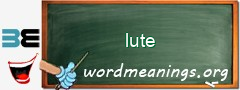WordMeaning blackboard for lute